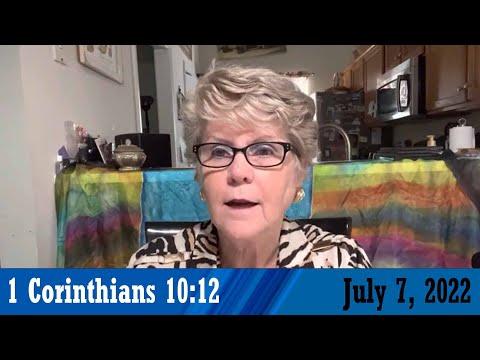 Daily Devotionals for July 7, 2022 - 1 Corinthians 10:12 by Bonnie Jones