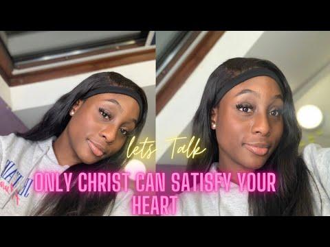 Let’s talk| Only Christ can truly satisfy your heart| Psalm 107:9| Periodttt....