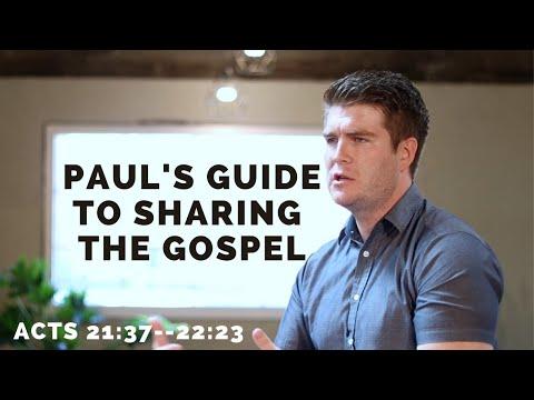 Acts 21:37-22:23 - Paul's Guide to Sharing the Gospel