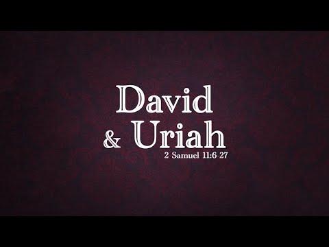 David and Uriah (2 Samuel 11:6-27)
