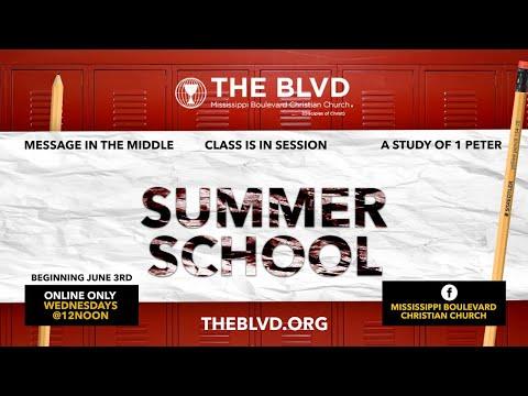 Summer School Session 1 | Message In The Middle | 1 Peter 5:5-11