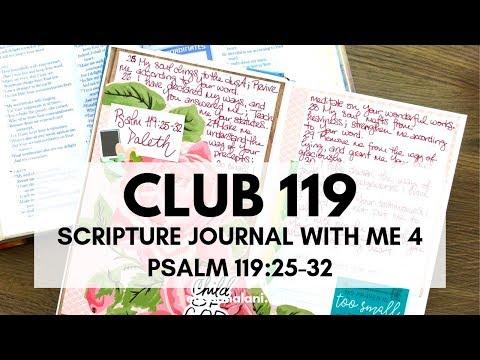 SCRIPTURE JOURNAL WITH ME 4: PSALM 119:25 32 | CLUB 119