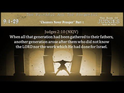 "Cheaters Never Prosper" Pt 1 Judges 9:1-29