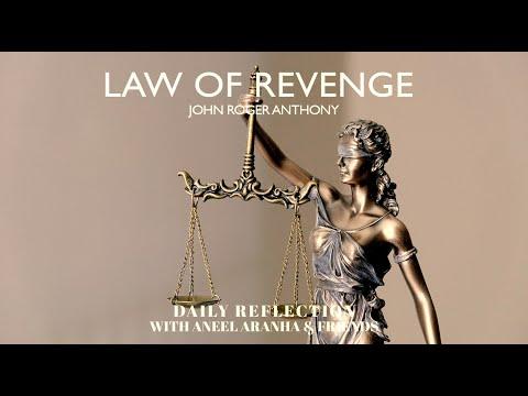 February 27, 2021 - Law of Revenge - A Reflection on Matthew 5:43-48.