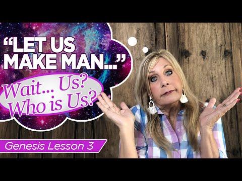 Genesis 1:26-31 “Let Us make man..." - Who is the US? Genesis 3