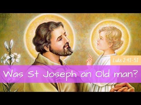 Was St Joseph an old man? | Homily I Luke 2:41-51