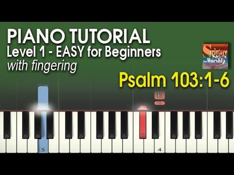 Piano Tutorial for Beginners Psalm 103:1-6 "Bless the Lord, O My Soul" (Esther Mui)