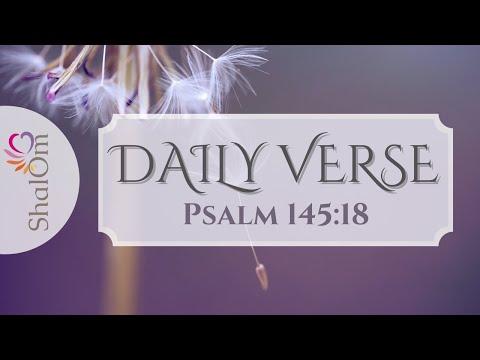 PSALM 145:18 : Daily Verse | 7 Different Bible Translations - NIV ESV KJV NLT NKJV NASB WEB