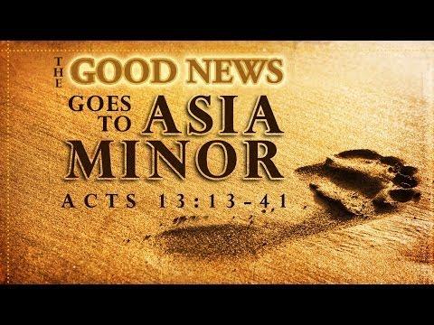 The Good News Goes to Asia Minor (Acts 13:13-41)