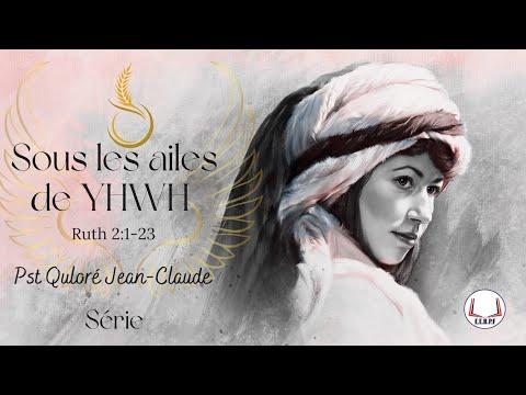 ÉTUDE BIBLIQUE - SOUS LES AILES DE יְהוָ֣ה / YAHWEH - (RUTH 2:1-23) (2ème partie)
