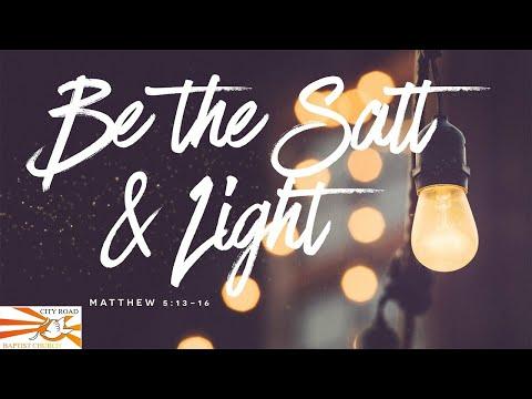 "Salt and Light"  Matthew 5:13-16 (19/09/2021)