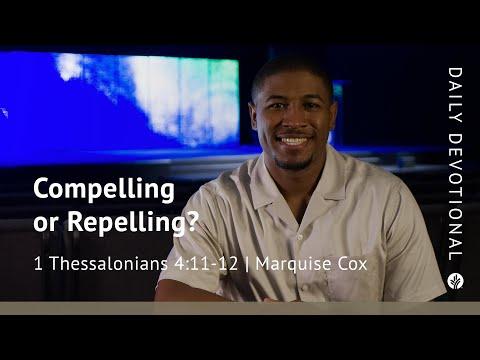 Compelling or Repelling? | 1 Thessalonians 4:11–12 | Our Daily Bread Video Devotional