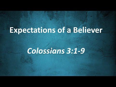Expectations of a Believer-Colossians 3:1-9