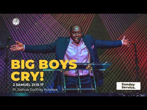 Big Boys Cry | 2 Samuel 21:15-17 | Pr.Joshua Godfrey Kuteesa • SCM