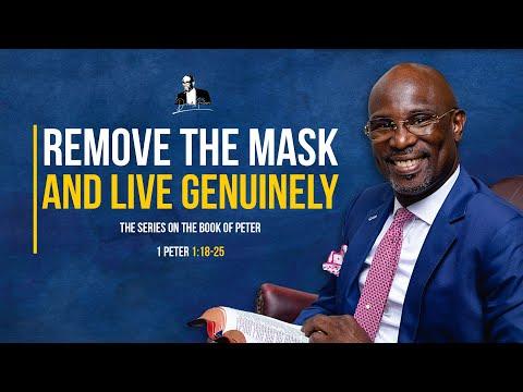 Remove The Mask And Live Genuinely - 1 Peter 1:18-25 | David Antwi