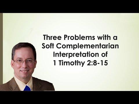 Three Problems with a Soft Complementarian Interpretation of 1 Timothy 2:8-15