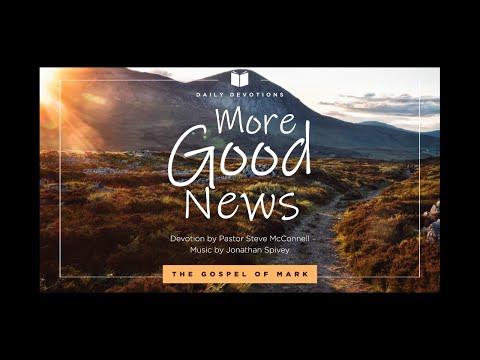 Devotional for Monday, June 8th - Mark 3:1-19 with Pastor Steve McConnell