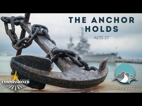 The Anchor Holds:  Acts 27:21–38 ESV