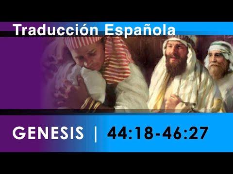 Genesis 44:18-46:27  (Spanish Translation)   08.06.2022