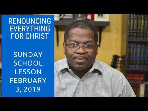 Renouncing Everything For Christ, Philippians 3:7-14, Feb. 3, 2019, Sunday school Lesson