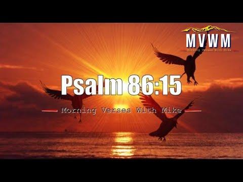 Psalm 86:15 | Morning Verses With Mike
