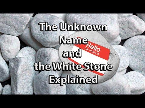 The Unknown Name and the White Stone Explained - Revelation 19:12