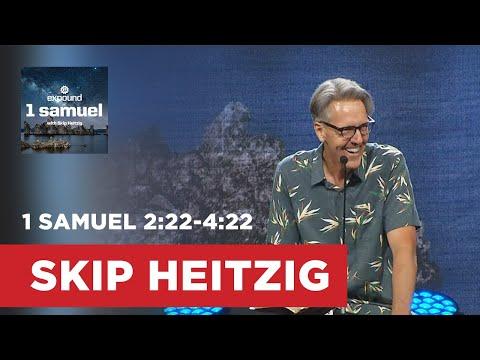 1 Samuel 2:22-4:22 | Skip Heitzig