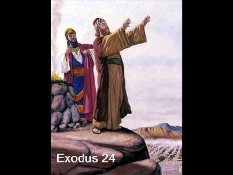 Exodus 24 (with text - press on more info. of video on the side)