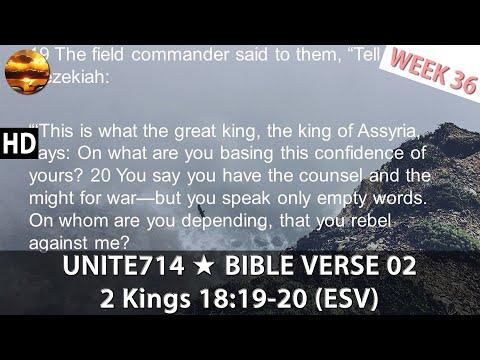 2 Kings 18:19-20 (ESV) - UNITE714 Week 36 - Bible Reading 02