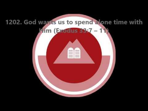 1202. God wants us to spend alone time with Him (Exodus 33:7–11)
