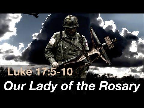 Our Lady of the Rosary: Gospel Reflection Luke 17:5-10