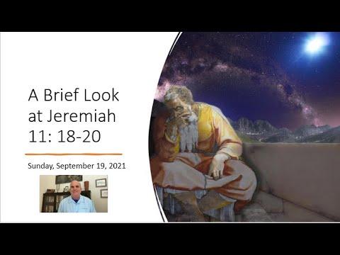 A Brief Look at Jeremiah 11:18-20 with Pastor Steve Talmage