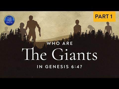 Who are the giants in Genesis 6:4? (Part 1 of 3) | The Old Path