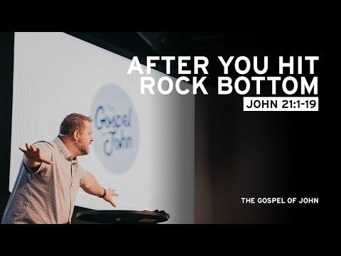After You Hit Rock Bottom (John 21:1-19)