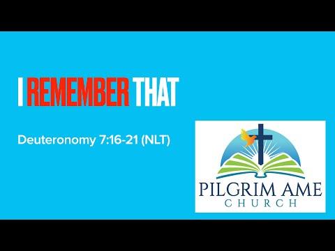 I Remember That - Deuteronomy 7:16-21