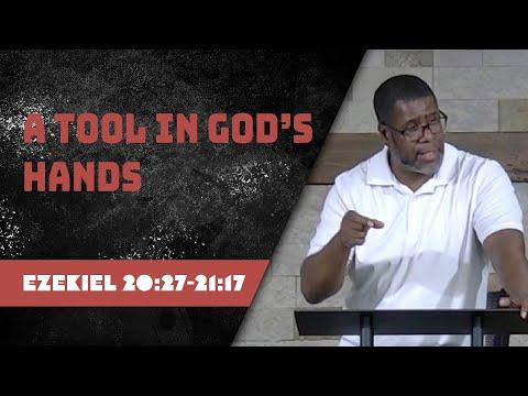 A Tool In God's Hands // Ezekiel 20:27-21:17 // Wednesday Service