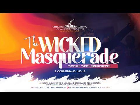 The Wicked Masquerade PT 2 | 2 Corinthians 11: 13-15 | June 4th 2021