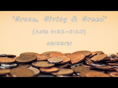 MEC Online Service 6/6/21 - 'Grace, Giving & Greed' (Acts 4:32-5:11)