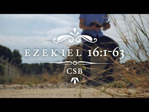 Ezekiel 16:1-63 CSB [English]