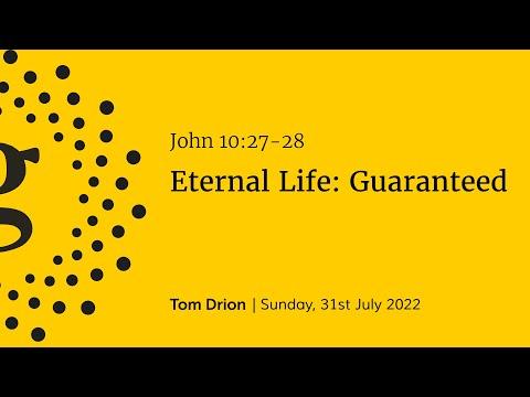"Eternal Life: Guaranteed" - John 10:27-28