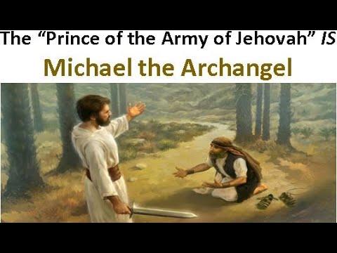 The “Prince of the Army of Jehovah” IS Michael the Archangel (Joshua 5:13-15)