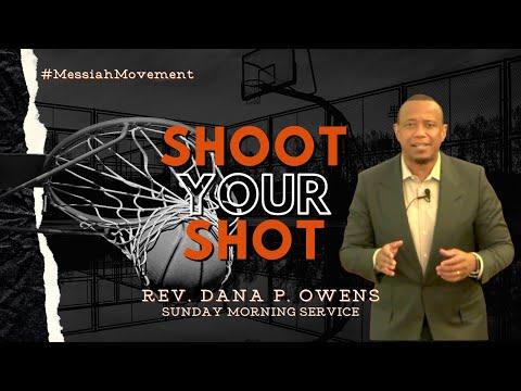 "Shoot Your Shot" - II Kings 13:14-21 (MSG) | Rev. Dana P. Owens