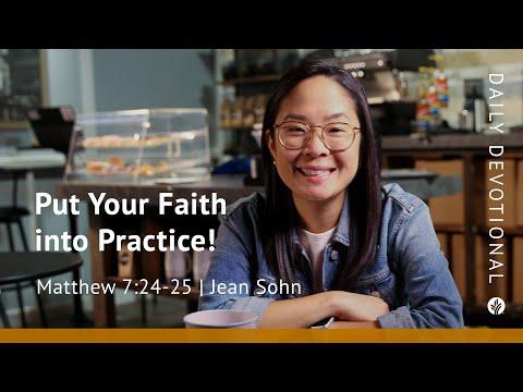 Put Your Faith into Practice! | Matthew 7:24–25 | Our Daily Bread Video Devotional