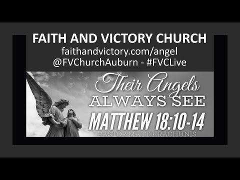 Their Angels Always See - Matthew 18:10-14 - Pastor Matt Krachunis - Jesus - Sermon - Bible