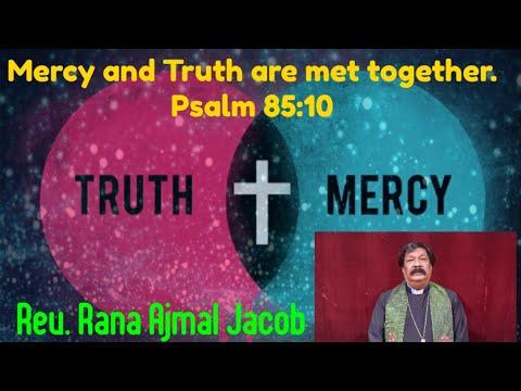 Sunday Sermon || Union Between Mercy and Truth || Psalm 85:10