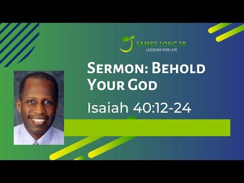 Isaiah 40:12-26 "Behold Your God"