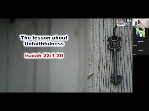 The lesson about unfaithfulness - Isaiah 22 : 1 - 20 - Free Bible Study