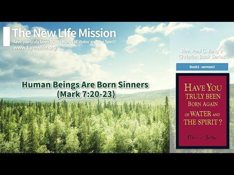 Human Beings Are Born Sinners(Mark 7:20-23)