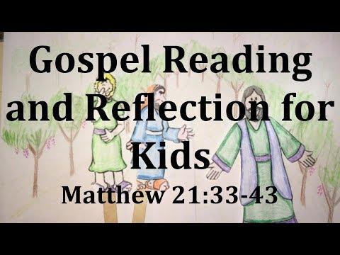 Gospel Reading and Reflection for Kids - Matthew 21:33-43 - October 8, 2017