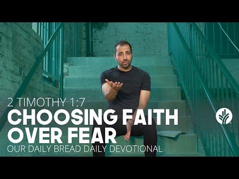 Choosing Faith Over Fear | 2 Timothy 1:7 | Daily Video Devotional